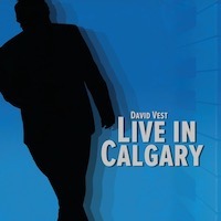 David Vest Live In Calgary